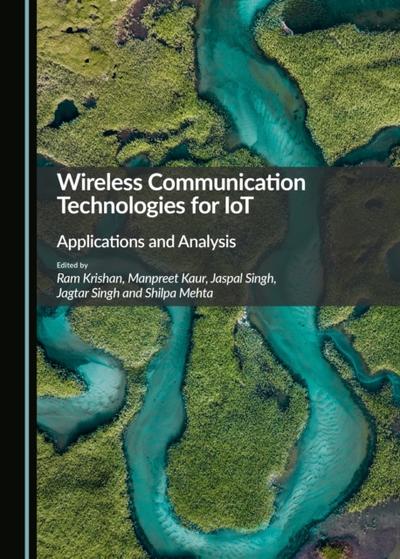 Wireless Communication Technologies for IoT