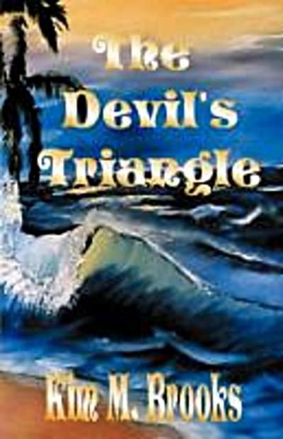 Brooks, K: DEVILS TRIANGLE
