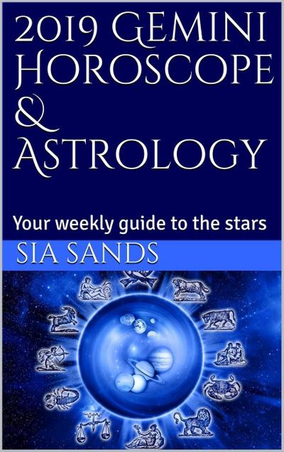 2019 Gemini Horoscope (2019 Horoscopes, #3)