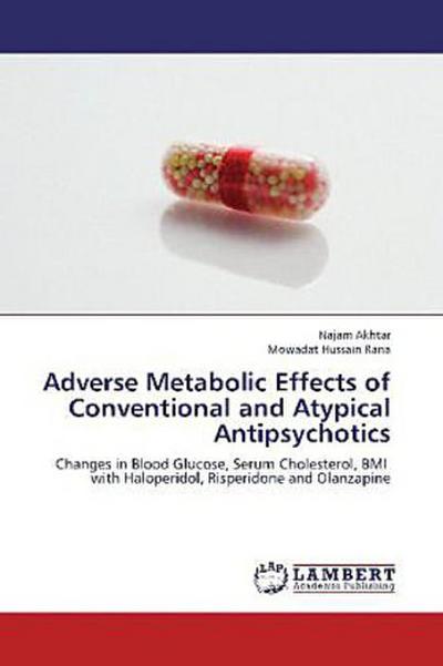 Adverse Metabolic Effects of Conventional and Atypical Antipsychotics