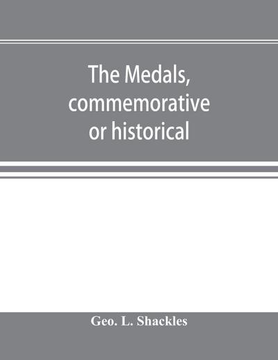 The medals, commemorative or historical, of British Freemasonry