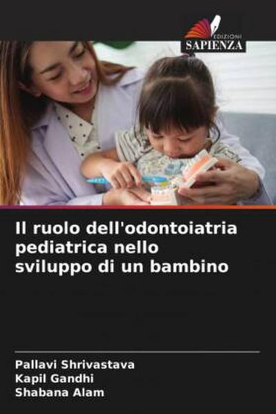 Il ruolo dell’odontoiatria pediatrica nello sviluppo di un bambino
