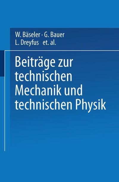 Beiträge zur Technischen Mechanik und Technischen Physik