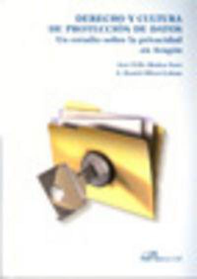 Derecho y cultura de protección de datos : un estudio sobre la privacidad en Aragón