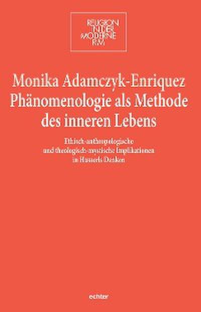 Phänomenologie als Methode des inneren Lebens