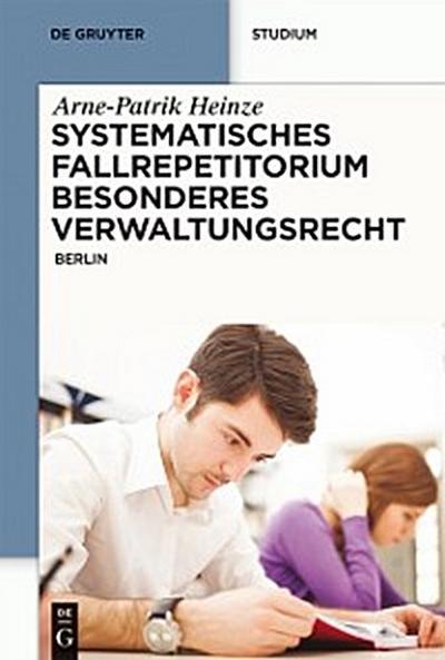 Systematisches Fallrepetitorium Besonderes Verwaltungsrecht