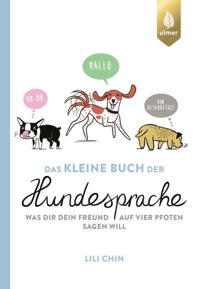 Das kleine Buch der Hundesprache