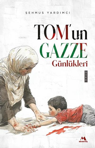 Tomun Gazze Günlükleri