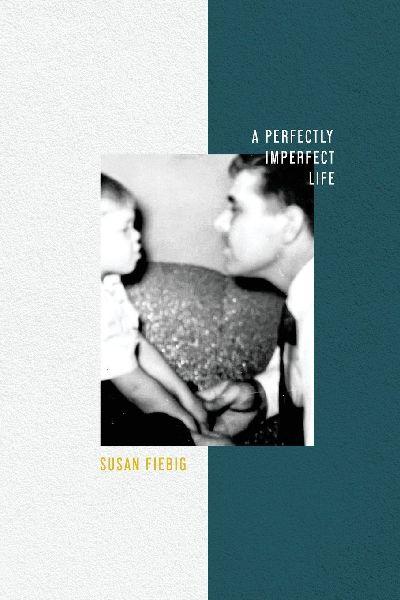 A Perfectly Imperfect Life