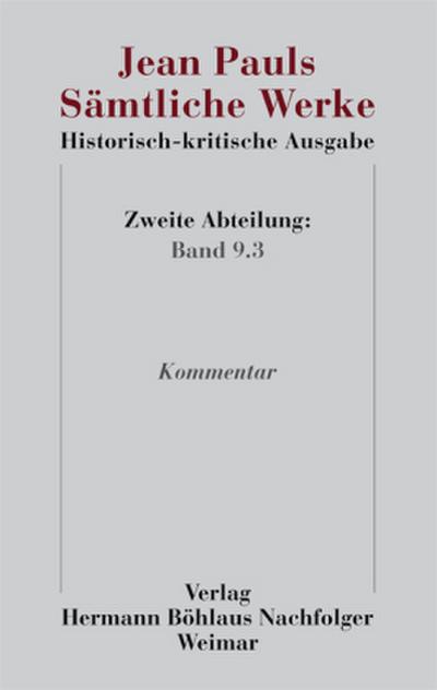 Jean Pauls Sämtliche Werke. Historisch-kritische Ausgabe; .