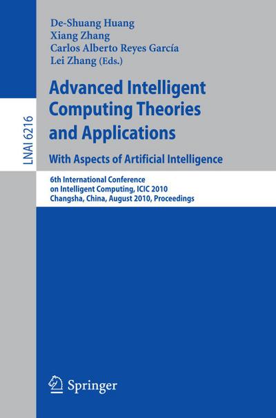 Advanced Intelligent Computing Theories and Applications: With Aspects of Artificial Intelligence