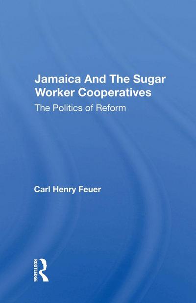 Jamaica And The Sugar Worker Cooperatives