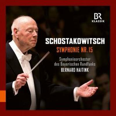Schostakowitsch: Symphonie Nr. 15  A-Dur,op. 141