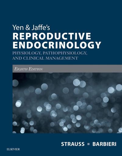 Yen & Jaffe’s Reproductive Endocrinology E-Book