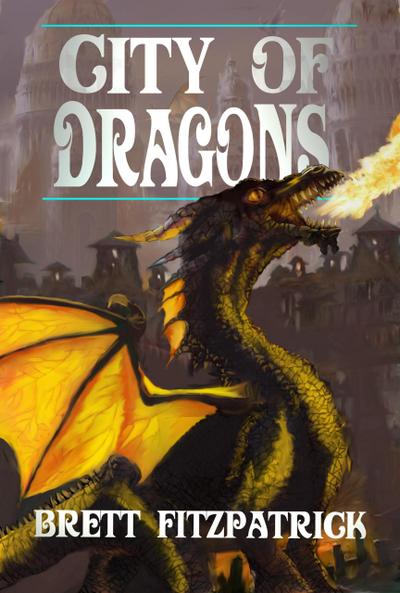 City of Dragons (Dragons of Westermere, #3)