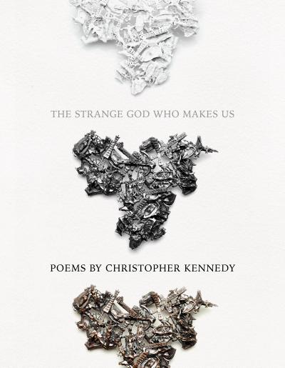 The Strange God Who Makes Us