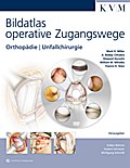 Bildatlas Operative Zugangswege