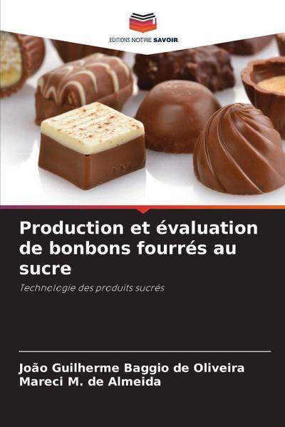 Production et évaluation de bonbons fourrés au sucre