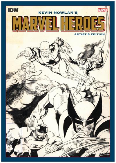 Kevin Nowlan’s Marvel Heroes Artist’s Edition