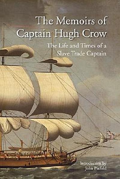 The Memoirs of Captain Hugh Crow
