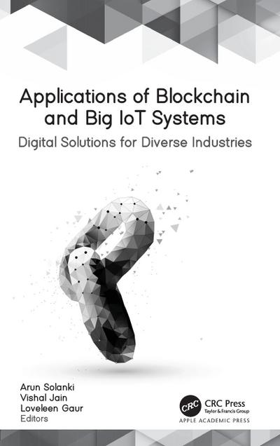 Applications of Blockchain and Big IoT Systems