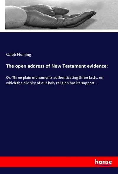 The open address of New Testament evidence: