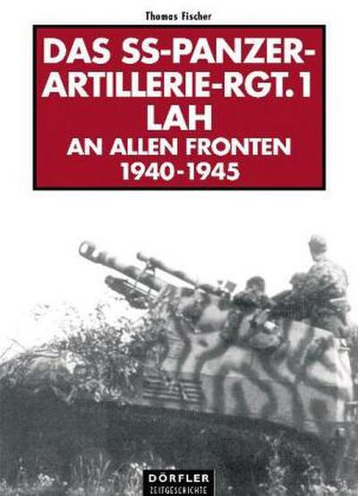 Das SS-Panzer-Artillerie-Regiment 1 LAH