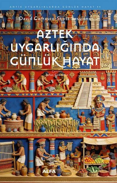 Aztek Uygarliginda Günlük Hayat