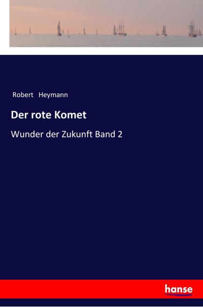 Der rote Komet