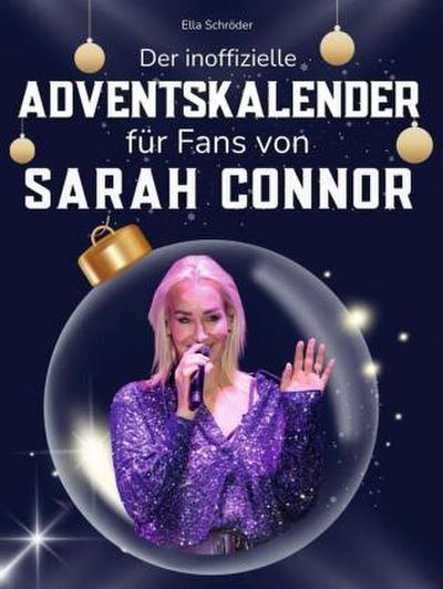 Der inoffizielle Adventskalender für Fans von Sarah Connor