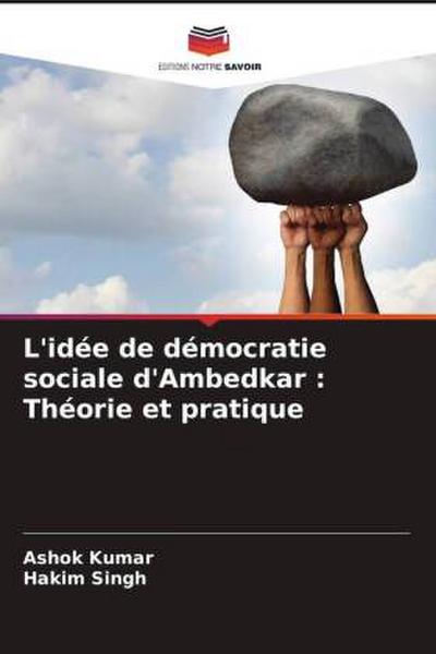 L’idée de démocratie sociale d’Ambedkar : Théorie et pratique