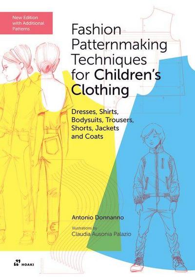 Fashion Patternmaking Techniques for Childrenswear