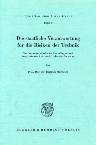 Die staatliche Verantwortung für die Risiken der Technik.
