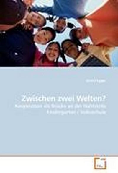 Zwischen zwei Welten?