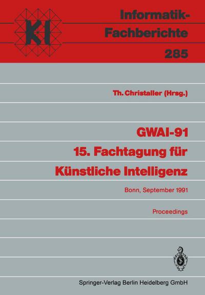 GWAI-91 15.Fachtagung für Künstliche Intelligenz