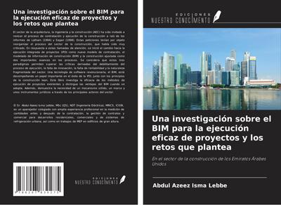 Una investigación sobre el BIM para la ejecución eficaz de proyectos y los retos que plantea