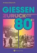 Gießen - Zurück in die 80er