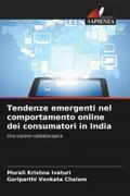 Tendenze emergenti nel comportamento online dei consumatori in India