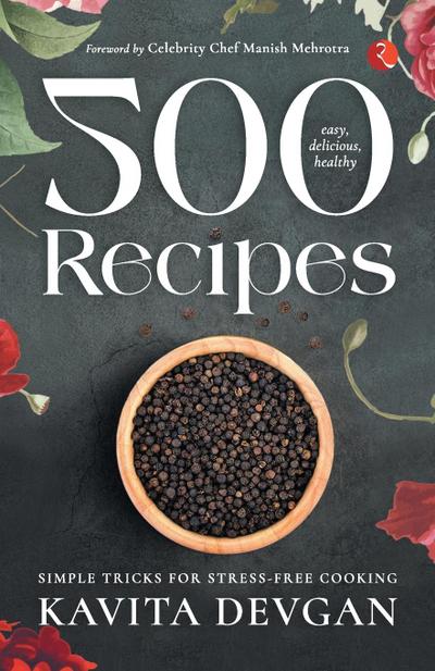 500 Easy, Delicious, Healthy Recipes