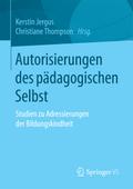 Autorisierungen des pädagogischen Selbst