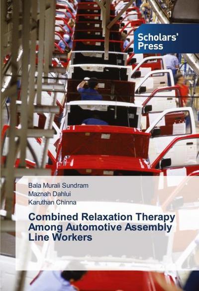 Combined Relaxation Therapy Among Automotive Assembly Line Workers