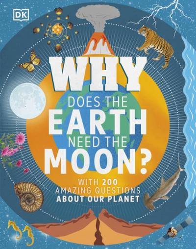 Why Does the Earth Need the Moon?