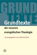 Grundtexte der neueren evangelischen Theologie