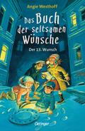 Das Buch der seltsamen Wünsche. Der 13. Wunsch