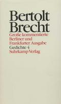 Werke, Große kommentierte Berliner und Frankfurter Ausgabe Gedichte. Tl.4