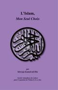 L’Islam, Mon Seul Choix