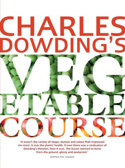 Charles Dowding’s Vegetable Course