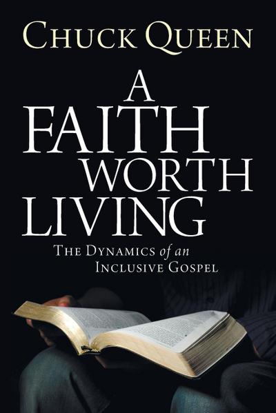 A Faith Worth Living