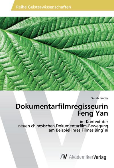 Dokumentarfilmregisseurin Feng Yan