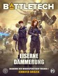 BattleTech - Eiserne Dämmerung